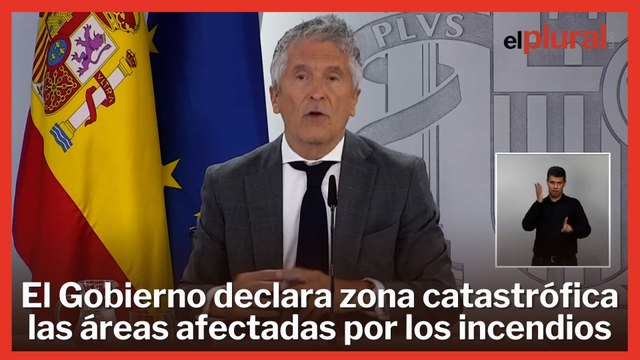 El Gobierno declara como zona catastrófica las áreas afectadas por los incendios