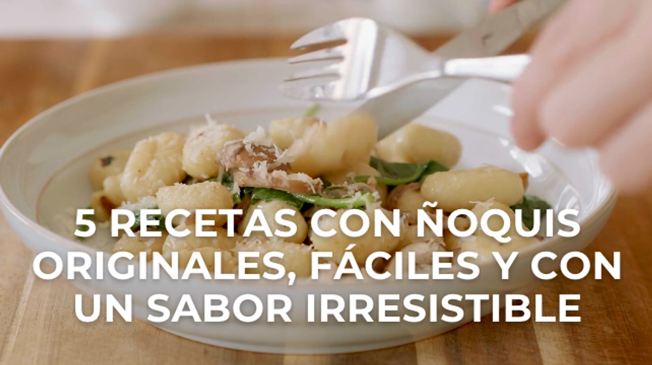5 recetas con ñoquis originales, fáciles y con un sabor irresistible
