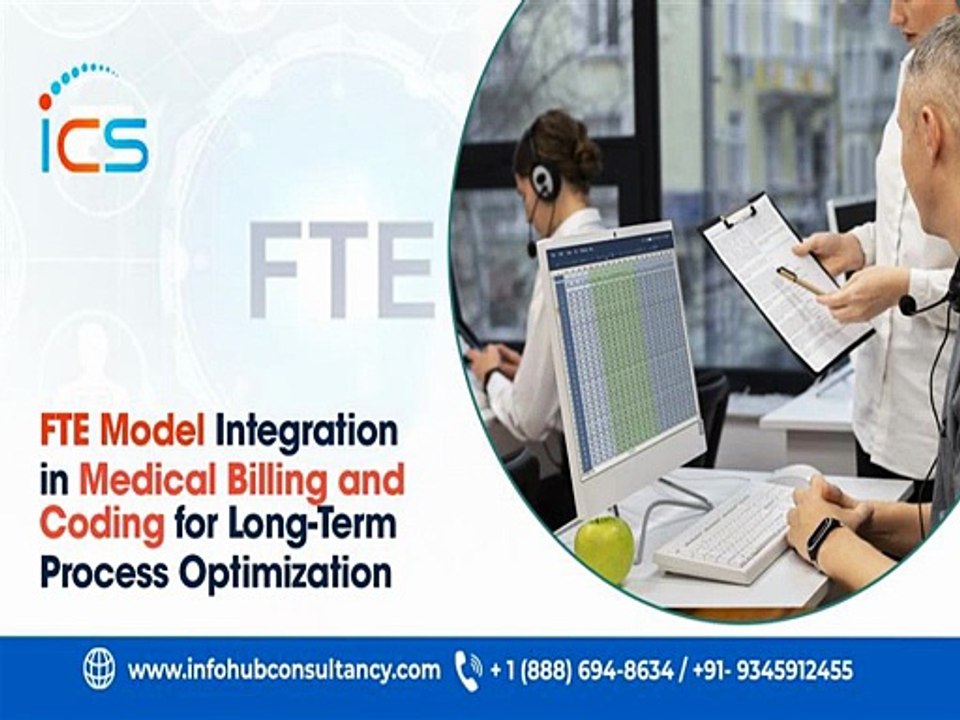 FTE Model Integration in Medical Billing and Coding for Long-Term Process Optimization 