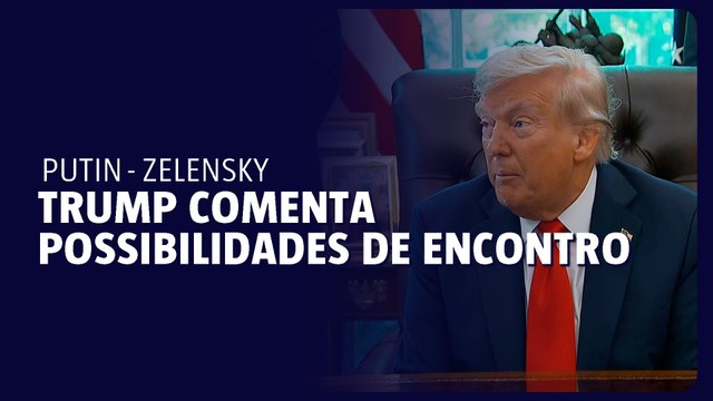 Trump comenta possibilidades de encontro Putin-Zelensky