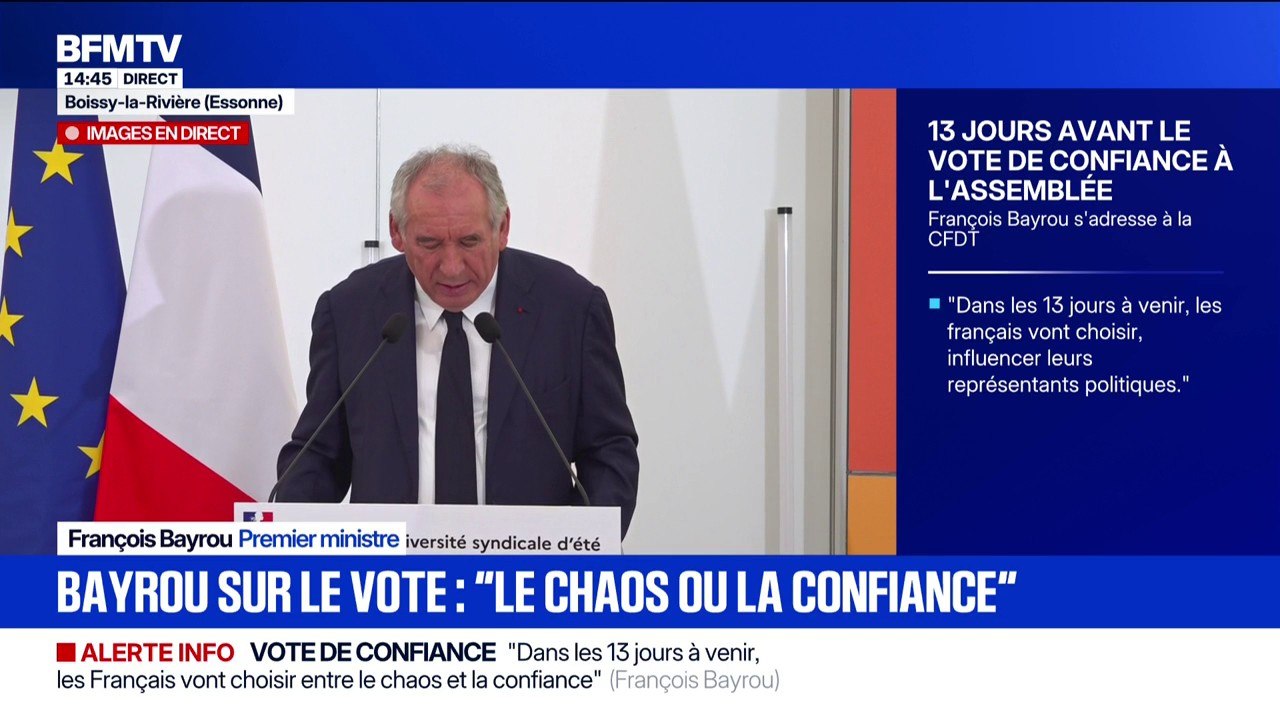 Vote de confiance: "Dans les 13 jours qui viennent, les Français vont choisir s'ils se placent du côté du chaos ou de la responsabilité", assure François Bayrou