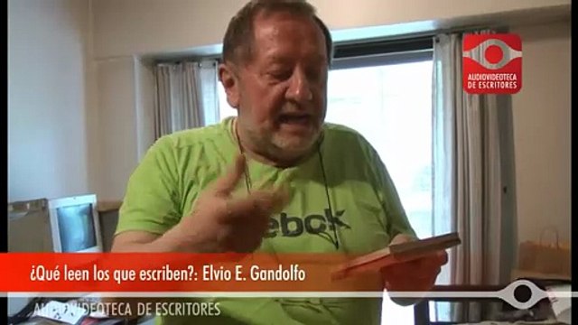 ¿Qué leen los que escriben? Elvio E. Gandolfo - Audiovideoteca de Escritores