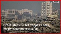 Israël intensifie ses frappes à Gaza, les civils paient le prix fort