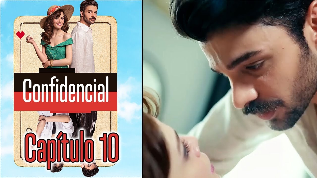 Confidencial - Capitulo 10