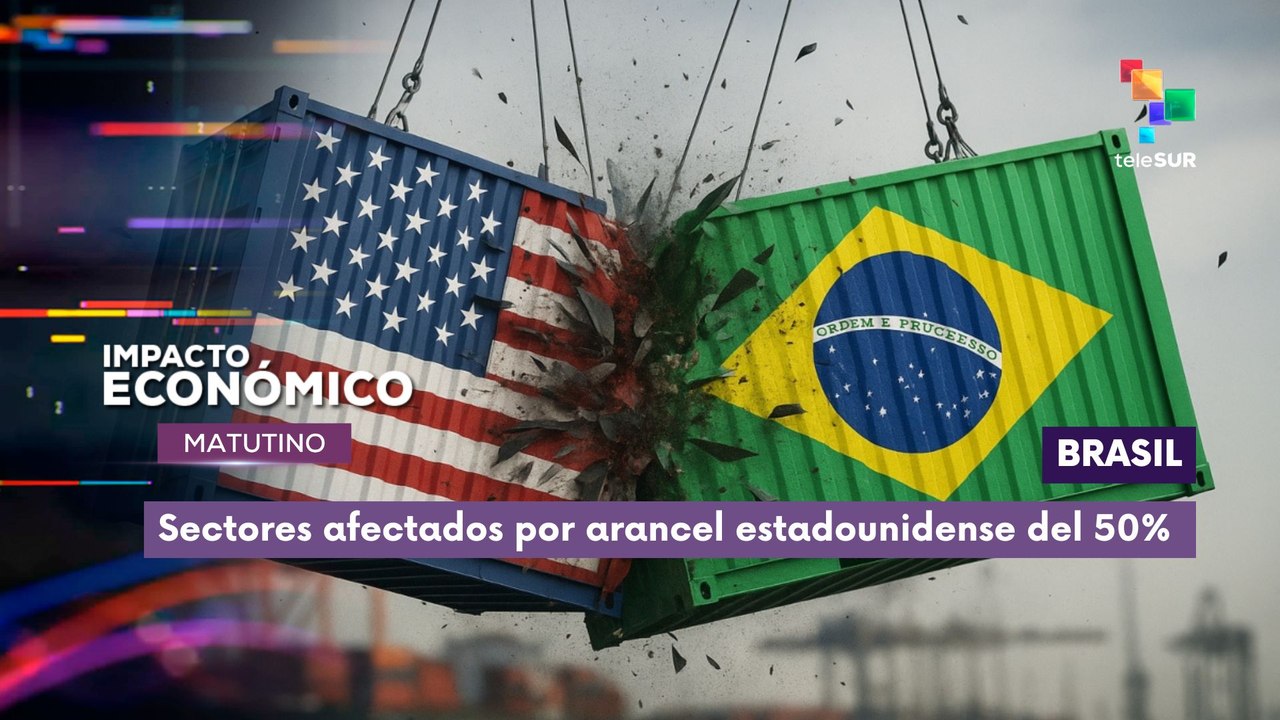 Sectores afectados en Brasil por aranceles de EE.UU. del 50%