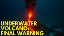 Underwater Volcano Swelling Like a Balloon—Could Erupt Any Moment