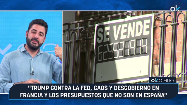 CONEXIONES OKDIARIO | De la Morena: Trump contra la FED, caos y desgobierno en Francia y los Presupuestos que no son en España
