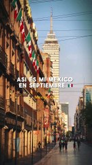 México en Septiembre: Fiestas, Tradición y Orgullo