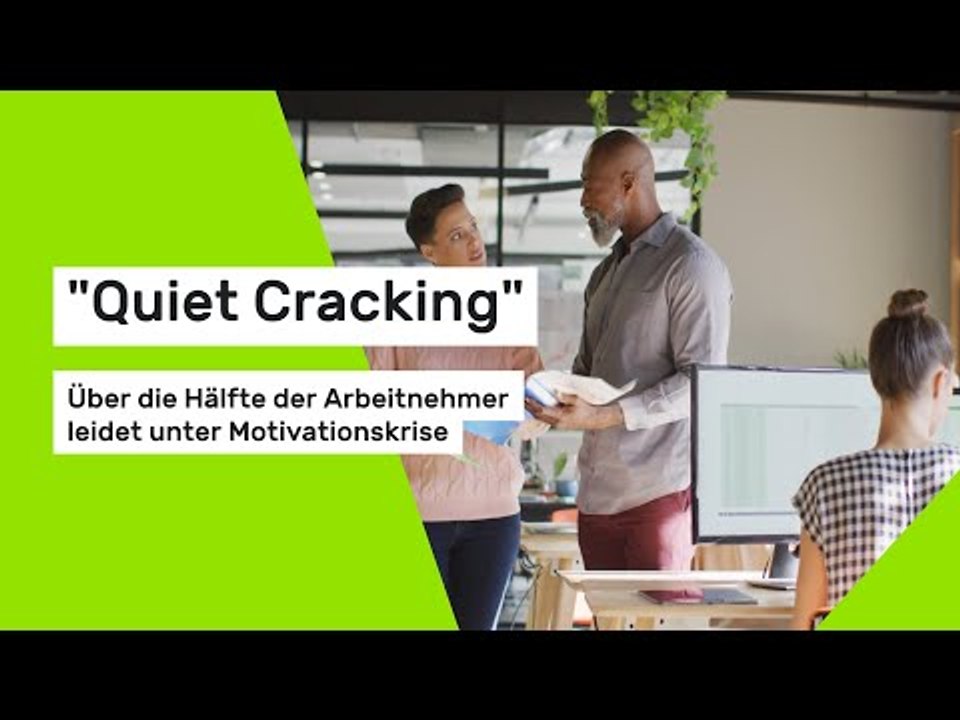 'Quiet Cracking': Über die Hälfte der Arbeitnehmer leidet unter Motivationskrise