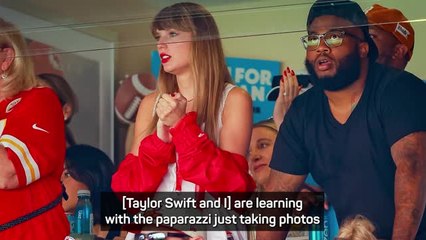 'It comes with it' - Kelce reveals life changes after dating Taylor Swift