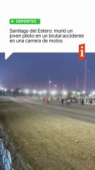 ⚫ Murió un joven piloto en un brutal accidente en Santiago del Estero