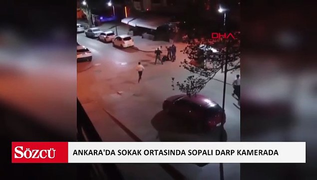 Ankara'da sokak ortasında sopalı darp kamerada