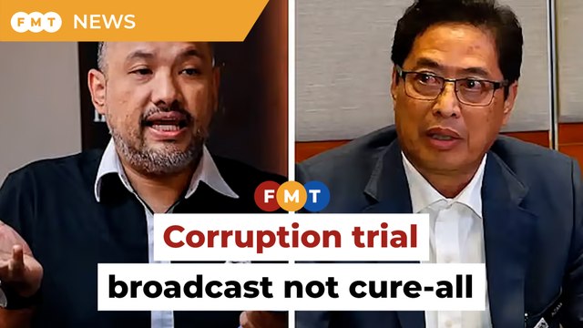 Live broadcast of corruption trials not a cure-all, MACC told