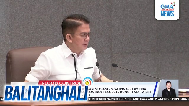 Senate Pres. Escudero, ipaaaresto ang mga ipina-subpoena na contractor ng flood control projects kung hindi pa rin sisipot sa pagdinig sa Sept. 1 | Balitanghali