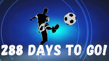 288 DAYS TO GO! FIFA WORLD CUP 2026