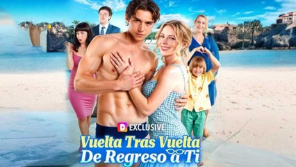 Vuelta Tras Vuelta De Regreso A Ti Completa en Español