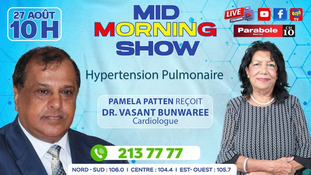 MID MORNING SHOW [ Top santé ] Pamela Patten reçoit Dr_0. Vasant Bunwaree, Cardiologue