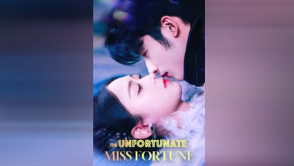 La Desafortunada Señorita Fortuna Drama Chino