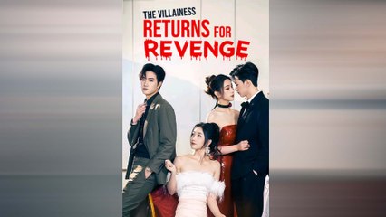 La Vilaine Revient Pour Se Venger Drama Chinois En Français
