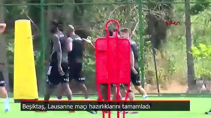 Beşiktaş, Lausanne Maçı İçin Son Hazırlıklarını Tamamladı ⚽
