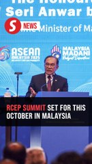 M’sia to hold RCEP Summit in October, says PM