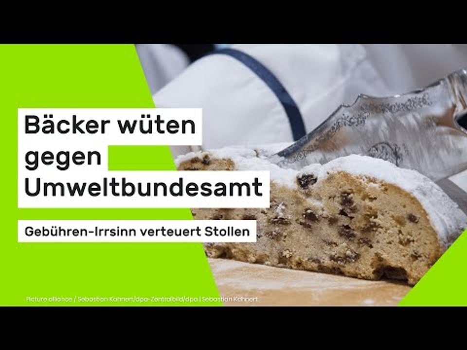 Bäcker wüten gegen Umweltbundesamt: Gebühren-Irrsinn verteuert Stollen