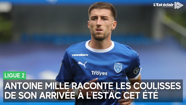 Antoine Mille raconte les coulisses de son arrivée à l’Estac cet été