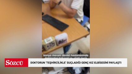 Doktorun 'teşhircilikle' suçlayıp muayene etmediği genç kız elbisesini paylaştı