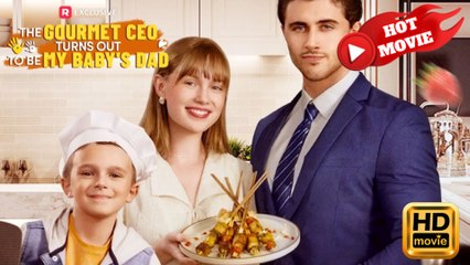 The Gourmet CEO Turns Out To Be My Baby’s Dad (2025) - FULL HD [Eng Sub]