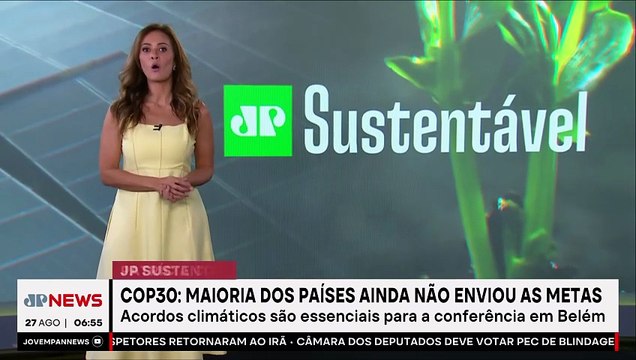 COP 30: Maioria dos países ainda não entregaram metas climáticas; Patrícia Costa comenta