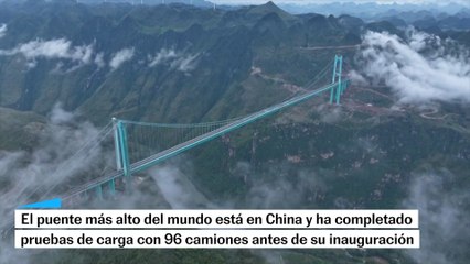 El nuevo puente más alto del mundo está en China: así ha completado su prueba de carga antes de su inauguración
