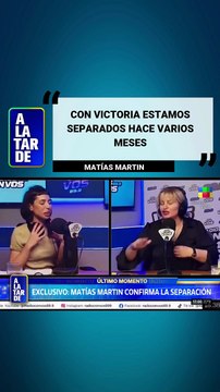 Matías Martin rompe el silencio tras su separación.