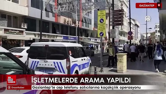 Gaziantep'te cep telefonu satıcılarına kaçakçılık operasyonu