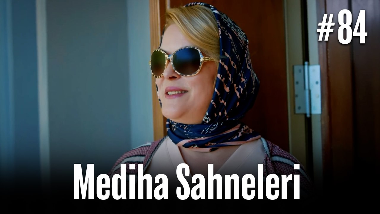 Mediha Sahneleri #84