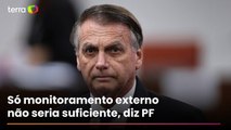 PF sugere a Moraes colocar agentes dentro da casa de Bolsonaro para evitar risco de fuga