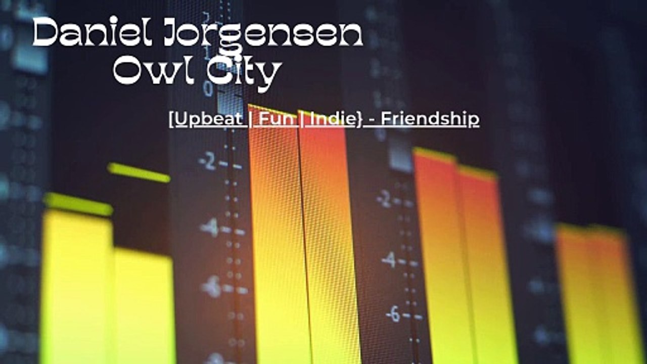 Daniel Jorgensen Carinthia: [Upbeat | Fun | Indie} - Friendship