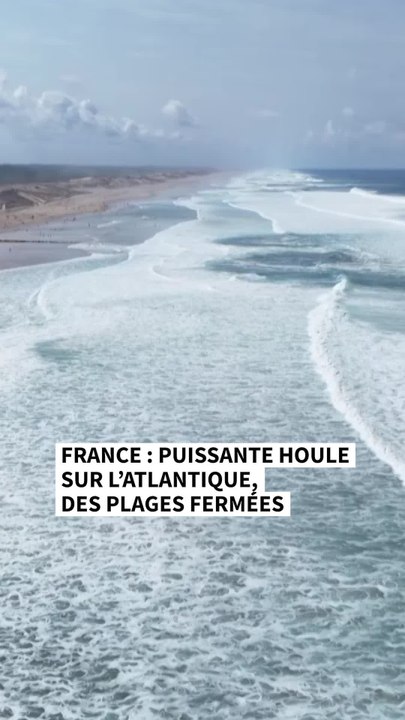 France : puissante houle sur l’Atlantique, des plages fermées