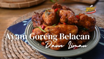 Ayam Goreng Belacan Daun Limau, Bau Wangi Rasa Padu!
