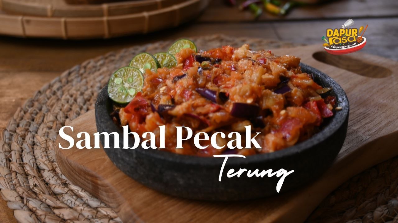 Resipi Sambal Pecak Terung, Sedapnya Sampai Menangis!