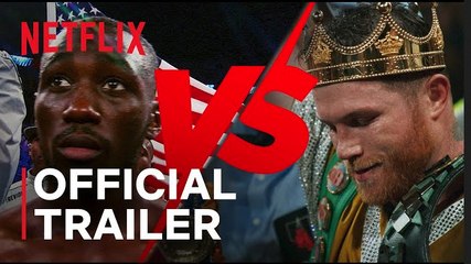 Canelo vs. Crawford | Official Trailer - Netflix