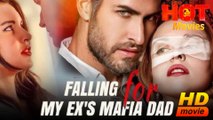 Falling For My Ex's Mafia Dad Hd - Best Drama Shortfilms Hot