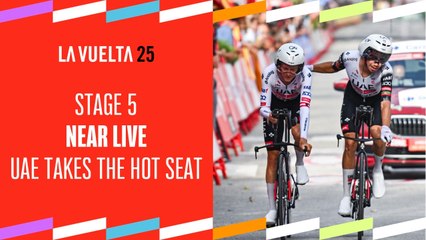 UAE takes the Hot seat - Stage 5 - La Vuelta 2025