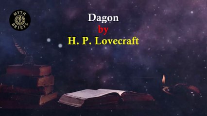 Summary of Dagon by H. P. Lovecraft