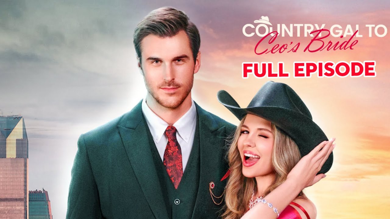 Country Gal to CEO's Bride - Full