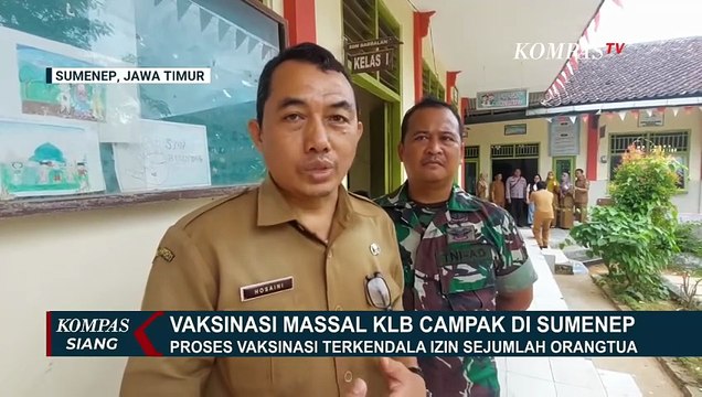 Hari Kedua Vaksinasi Massal Campak di Sumenep, Begini Pantauannya | KOMPAS SIANG