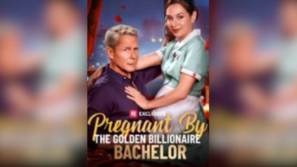 Pregnant By The Golden Billionaire Bachelor