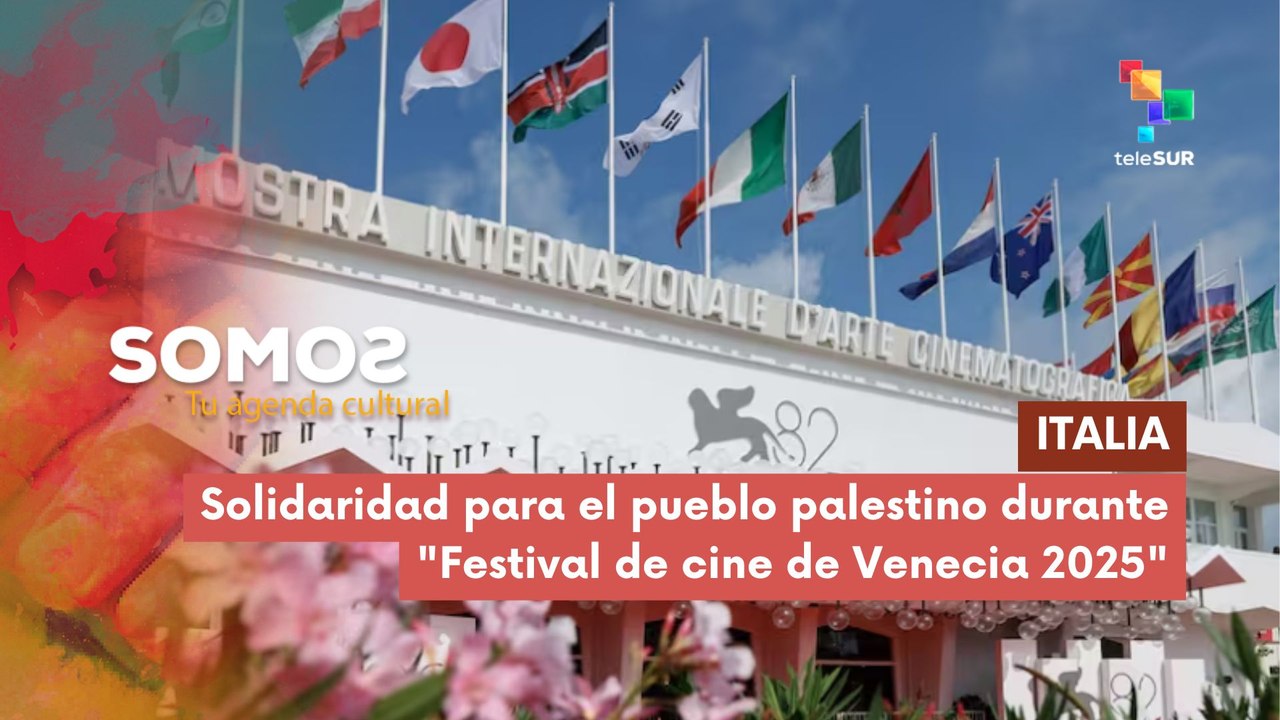 Solidaridad para el pueblo palestino durante "Festival de cine de Venecia 2025" SOMOS 27-08-2025
