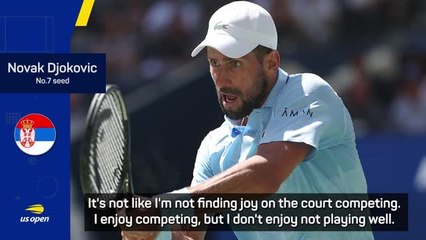 Djokovic insists he still enjoys tennis despite US Open grind
