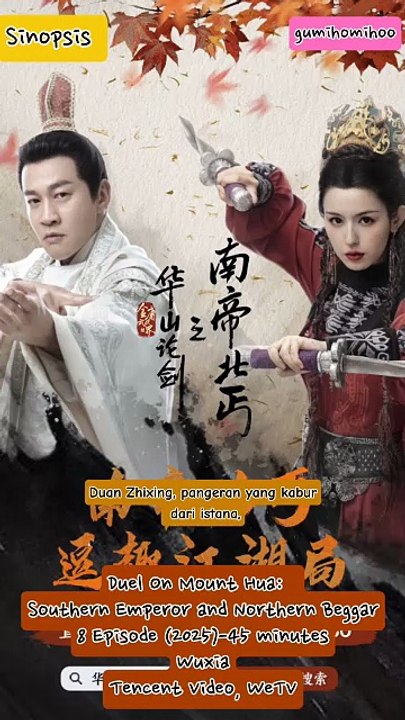 Sinopsis Drama China Duel On Mount Hua: Southern Emperor And Northern Beggar