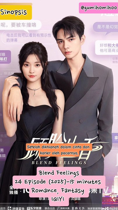 Sinopsis Drama China Blend Feelings